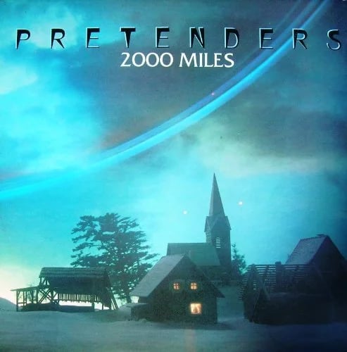 The Pretenders - 2000 Miles
